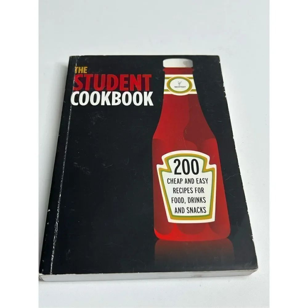 The Student Cookbook : 200 Cheap and Easy Recipes for Food, Drinks and Snacks
